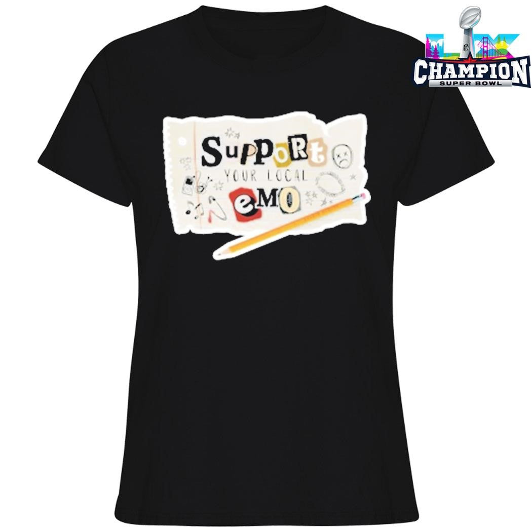 Support Your Local Emo Shirt