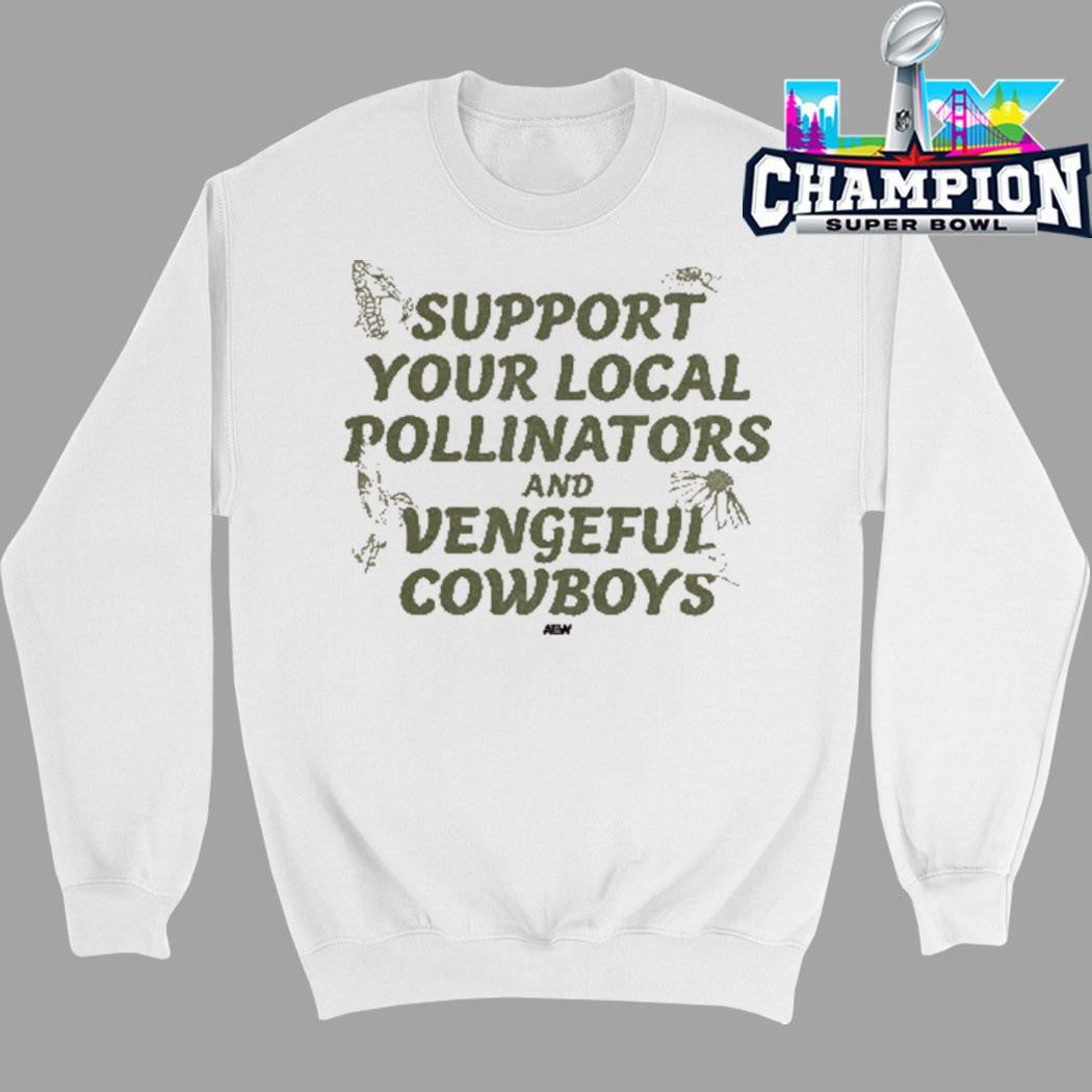 Support Your Local Pollinators And Vengeful Cowboys Shirt