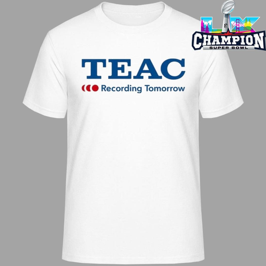 Teac Recording Tomorrow Shirt