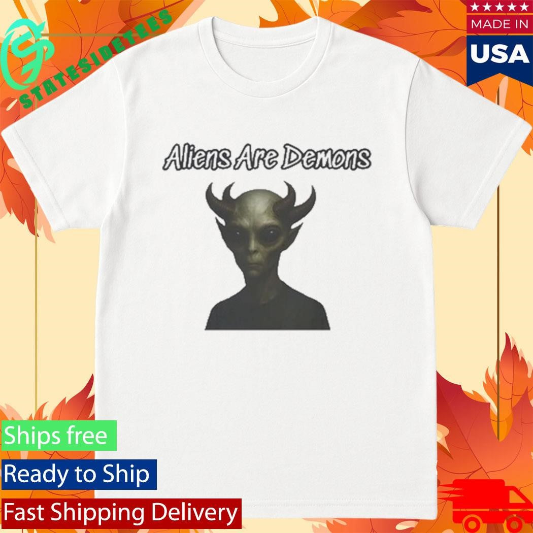 Ted Logan Aliens Are Demons Shirt