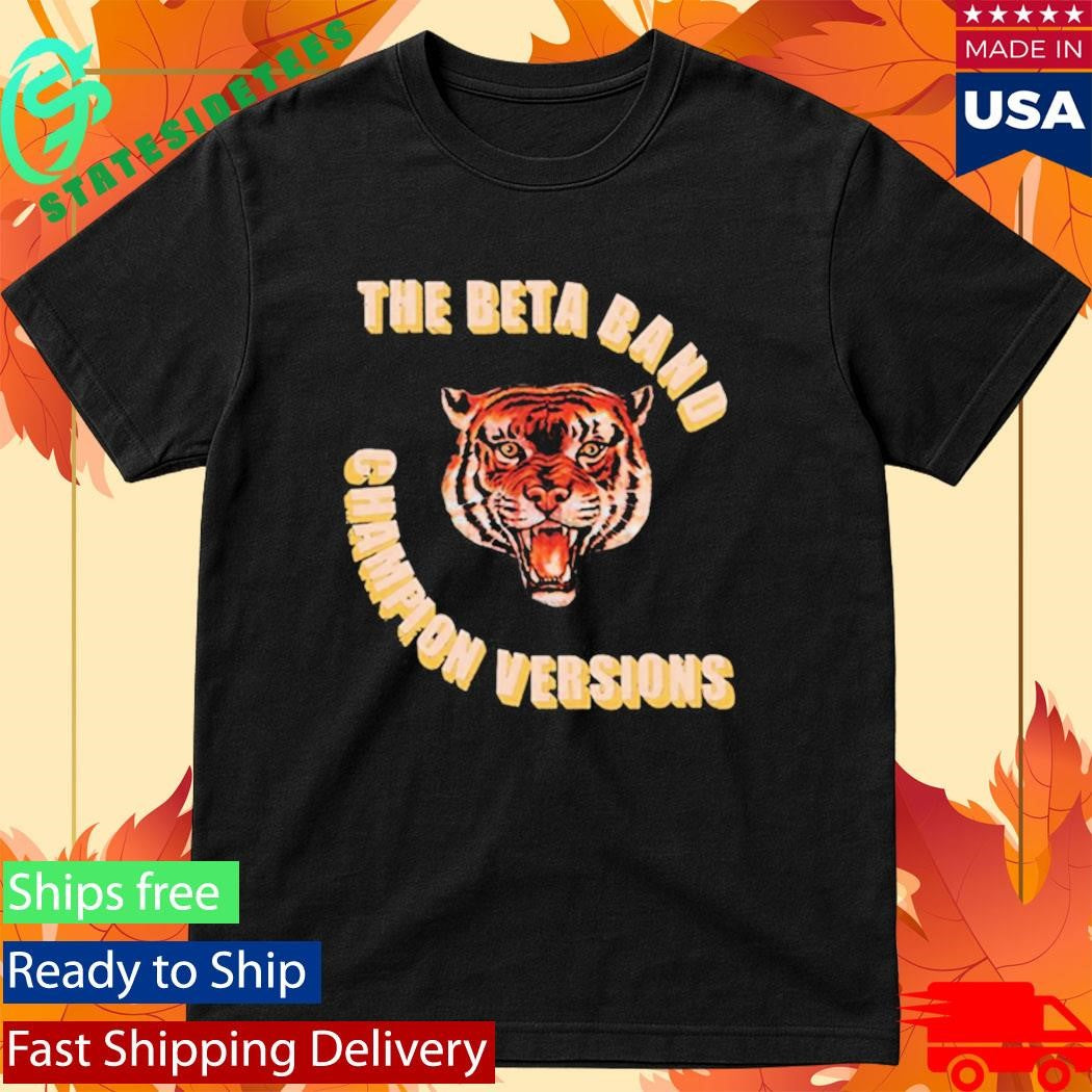 The Beta Band 2025 Champion Versions Shirt