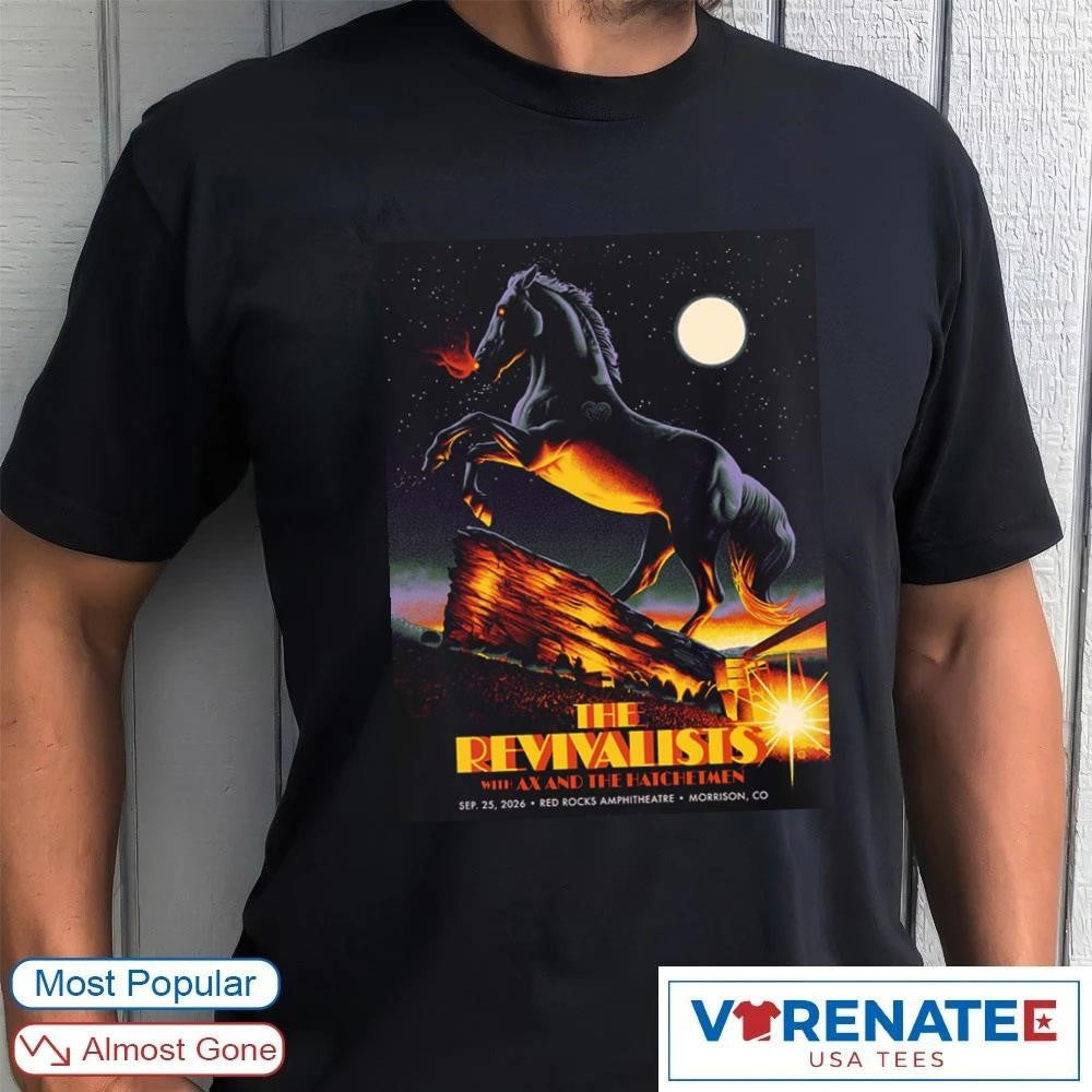 The Revivalists With Ax And The Hatchetmen Morrison Colorado 2026 Gig Red Rocks Amphitheatre On September 25 shirt