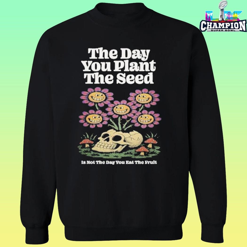 Third Eye Kingdom The Day You Plant The Seed Shirt