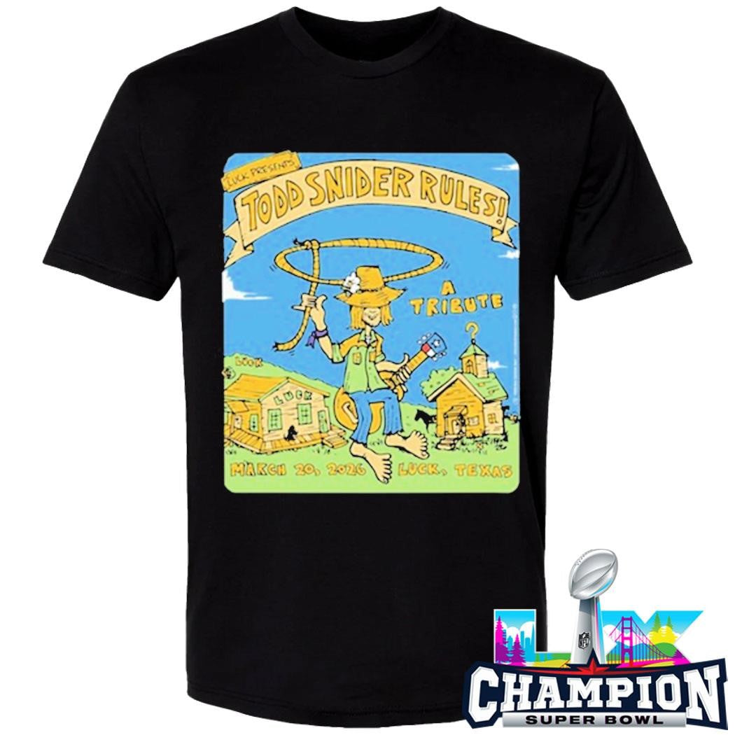 Todd Snider Rules Luck Tx March 20 2026 Shirt
