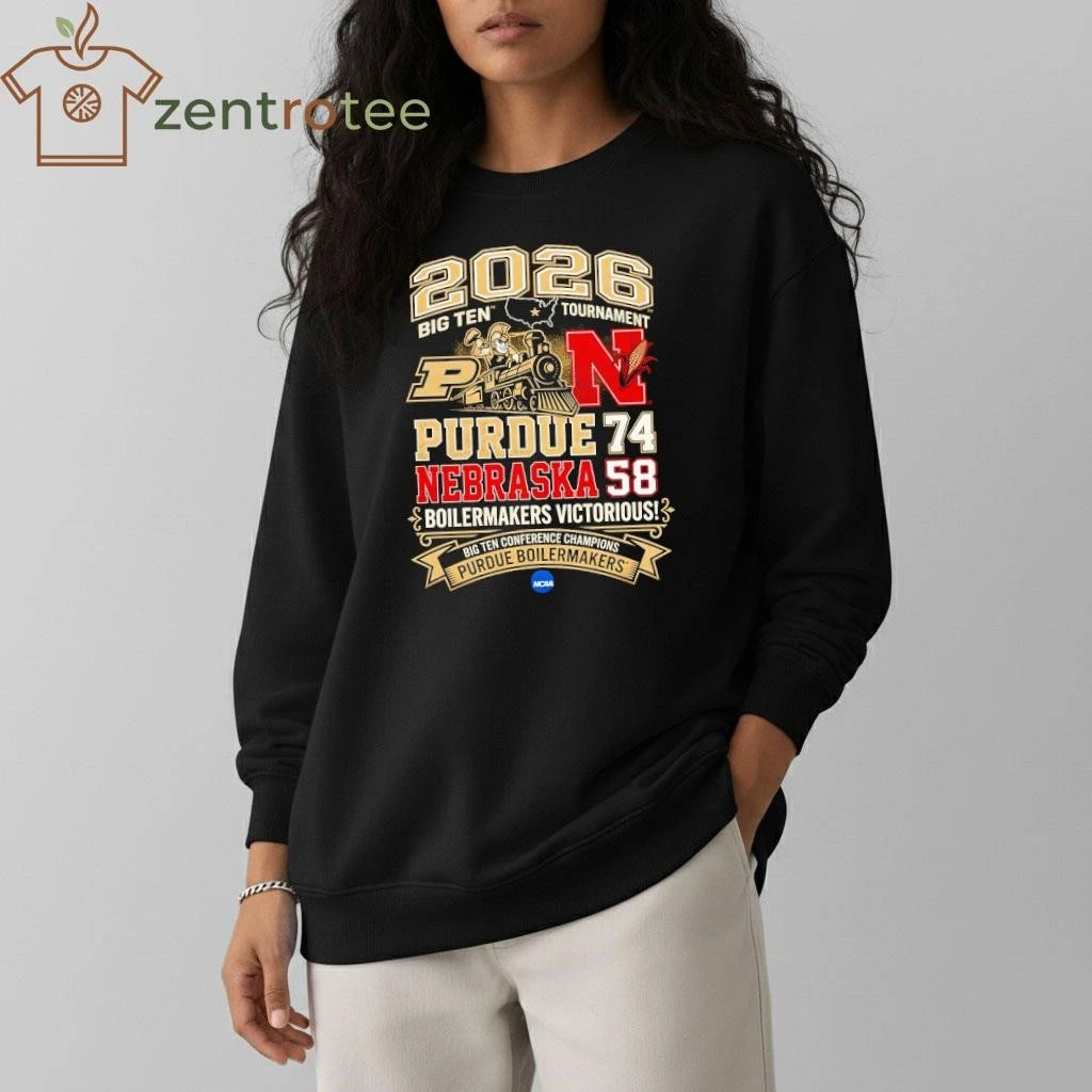 Top 2026 Big Ten Tournament Purdue 74 58 Nebraska NCAA shirt