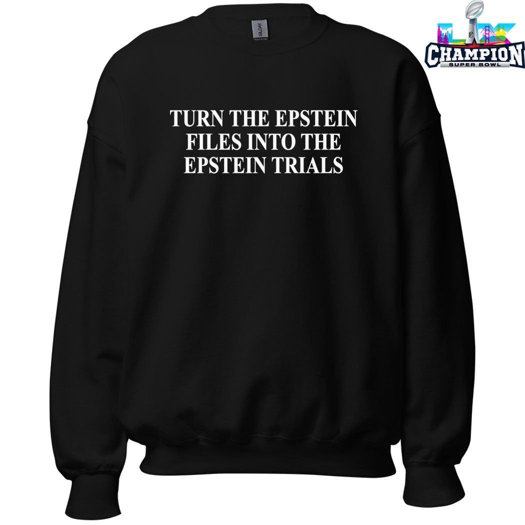 Turn The Epstein Files Into The Epstein Trials T-shirts