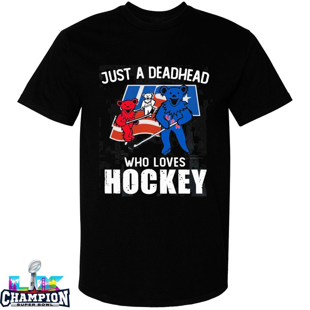 USA Grateful Dead Just A Deadhead Who Loves Hockey Bears T-shirts