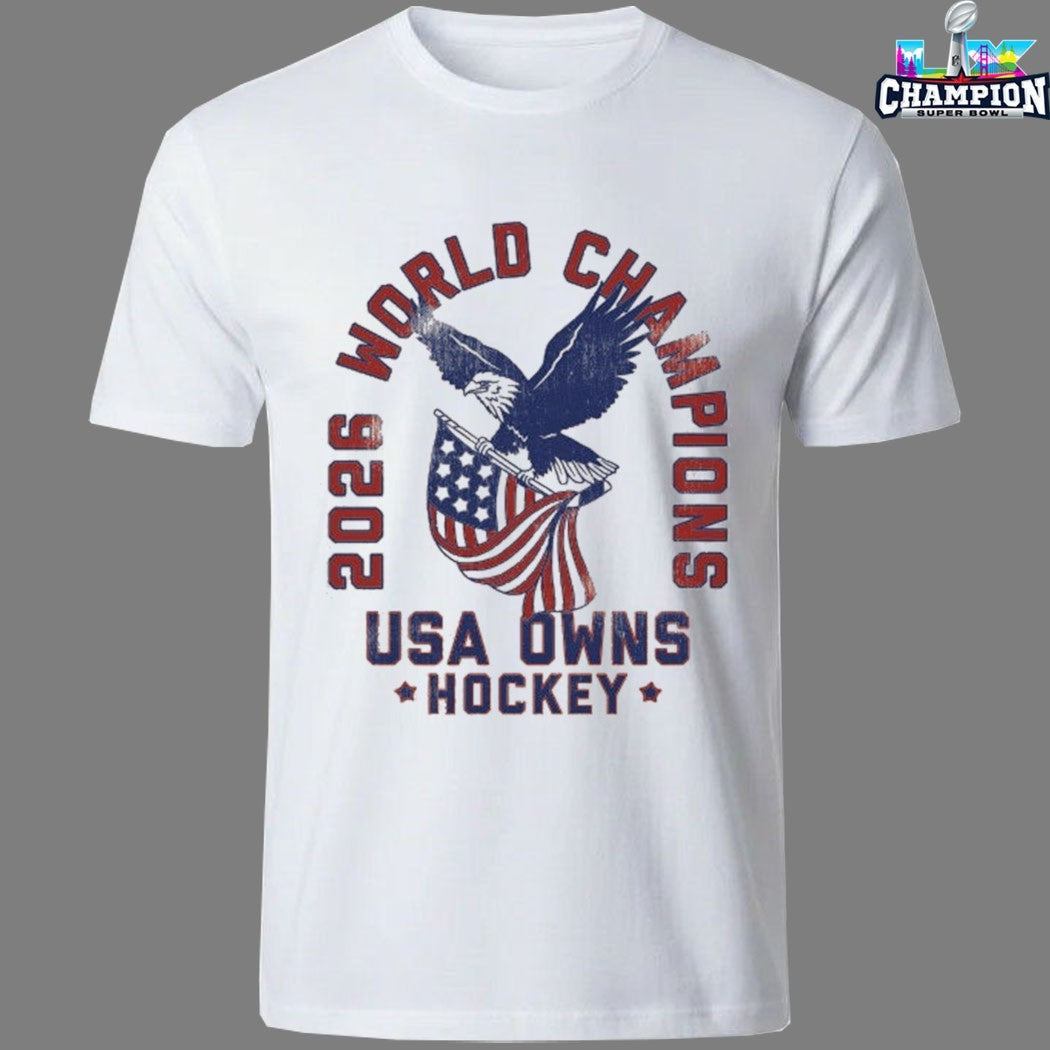 USA Owns Hockey World Champions 2026 Eagle American Flag T-shirts
