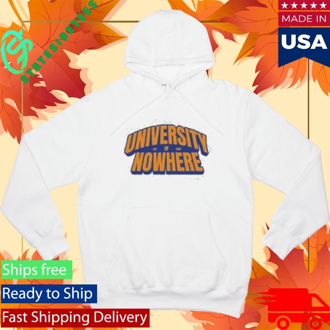 University Of Nowhere Shirt