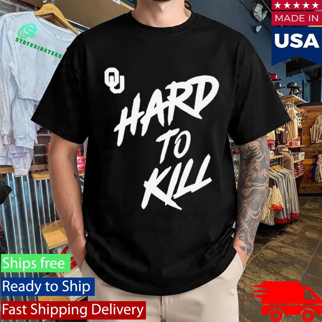 University Of Oklahoma Taylor Wein Hard To Kill Shirt