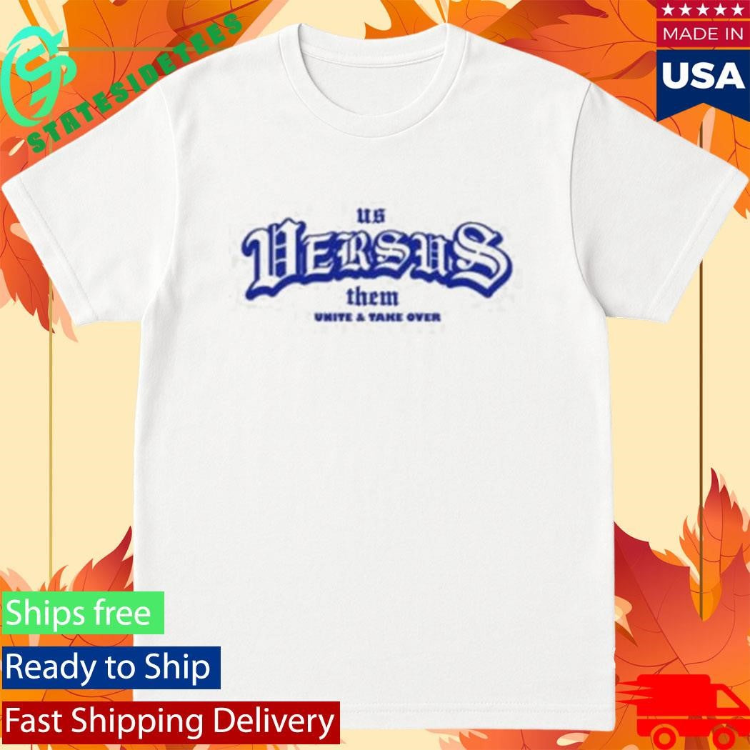 Us Versus Them Olde Shirt