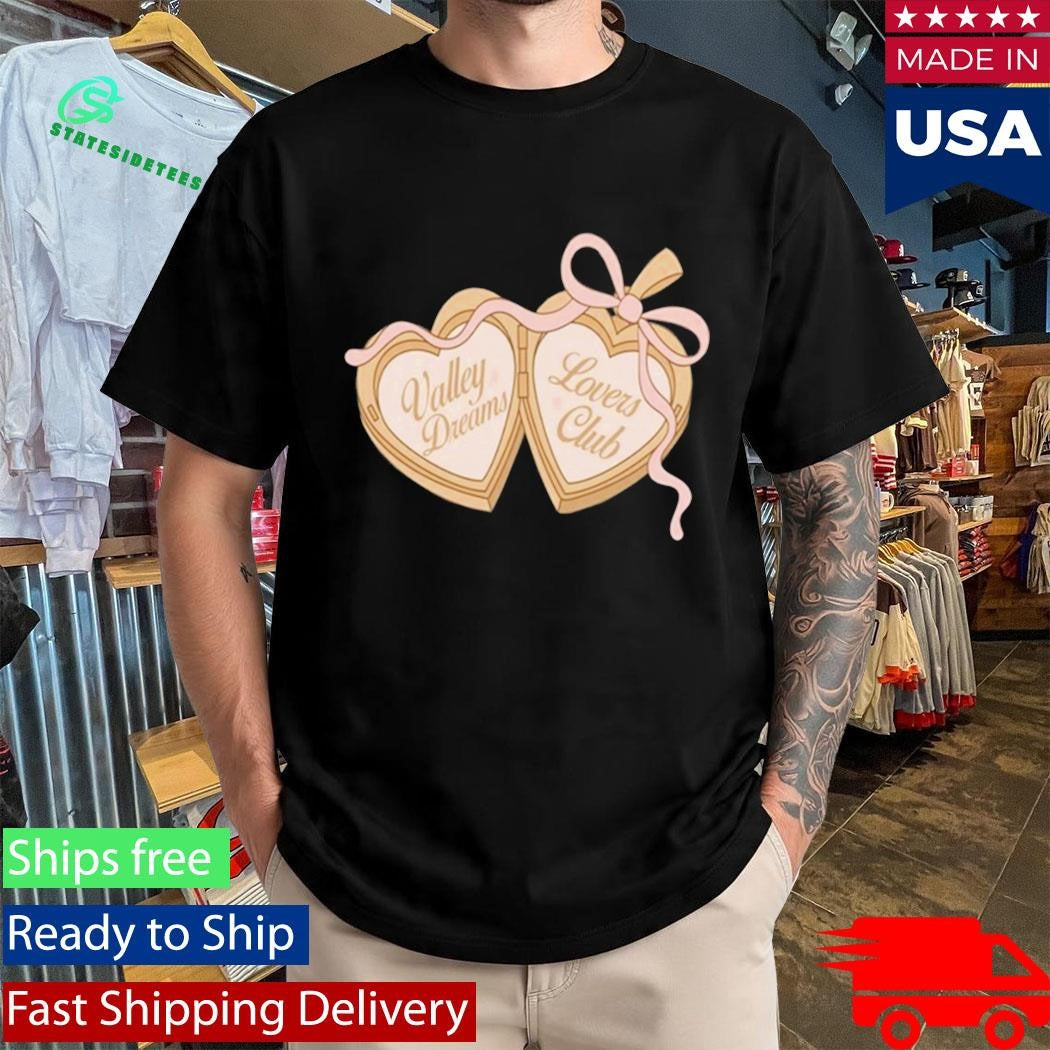 Valley Dreams Loves Club Shirt