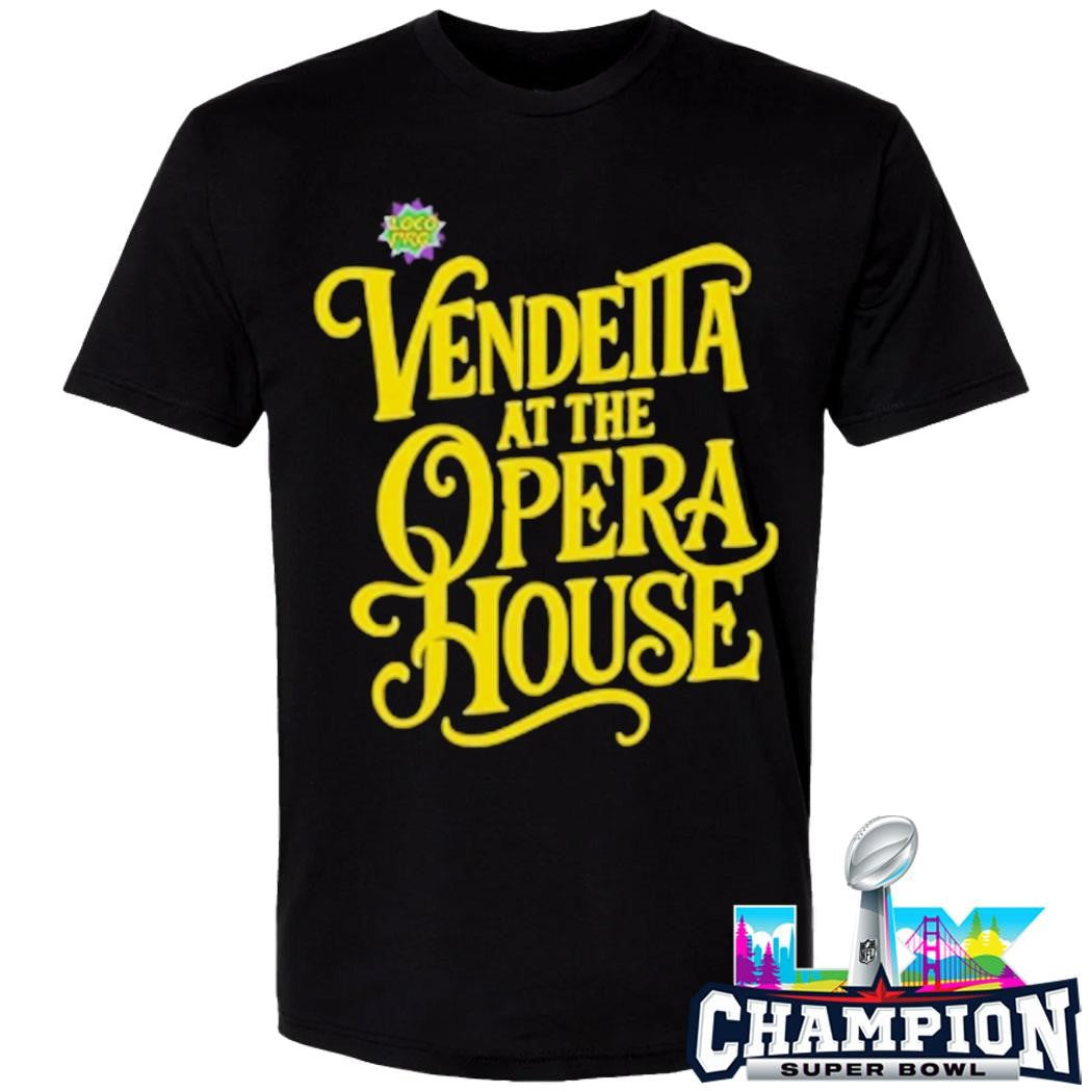 Vendetta At The Opera House Shirt