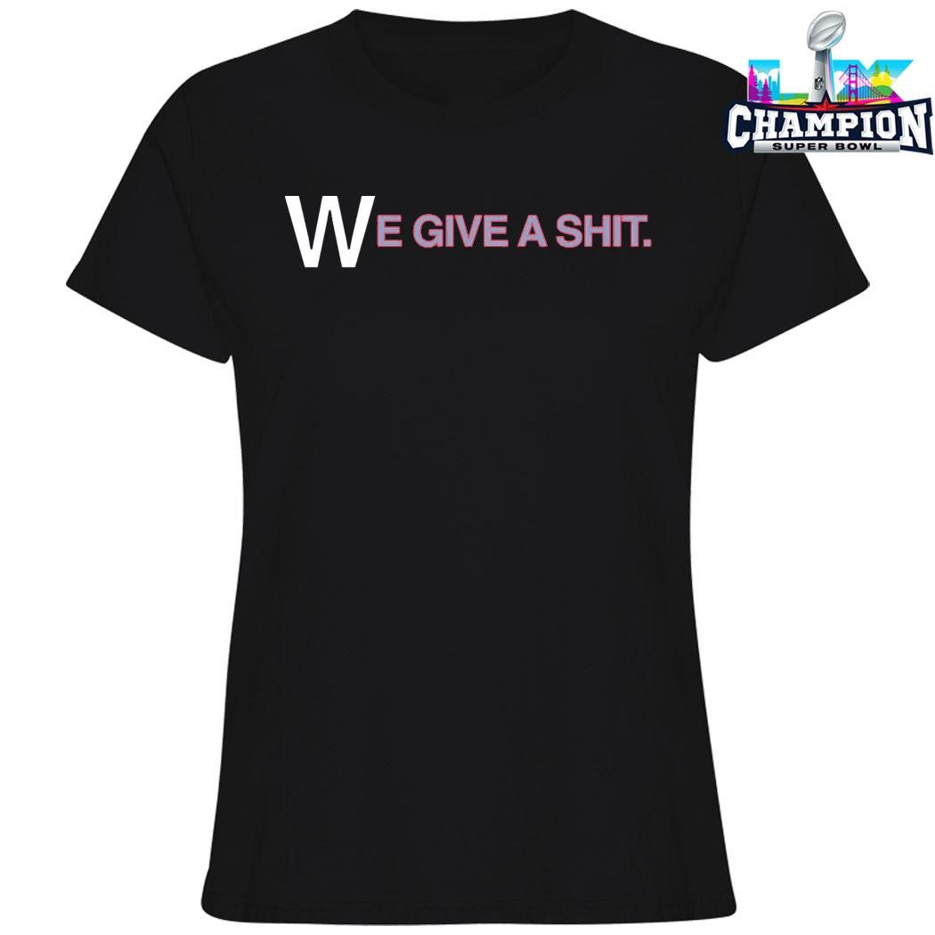 We Give A Shit Emphasis On The W Shirt