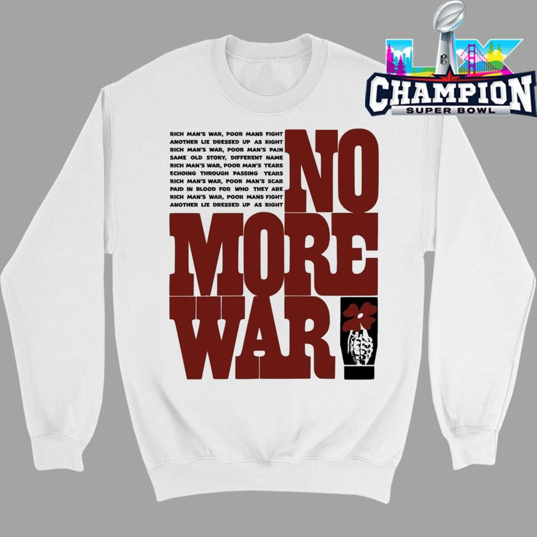 Wear The Peace No More War Shirt