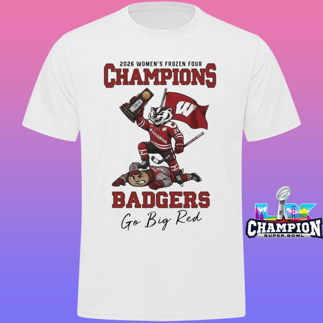 Wisconsin Badgers 2026 Ncaa Women’s Ice Hockey Frozen Four National Champions Mascot Go Big Red Shirt