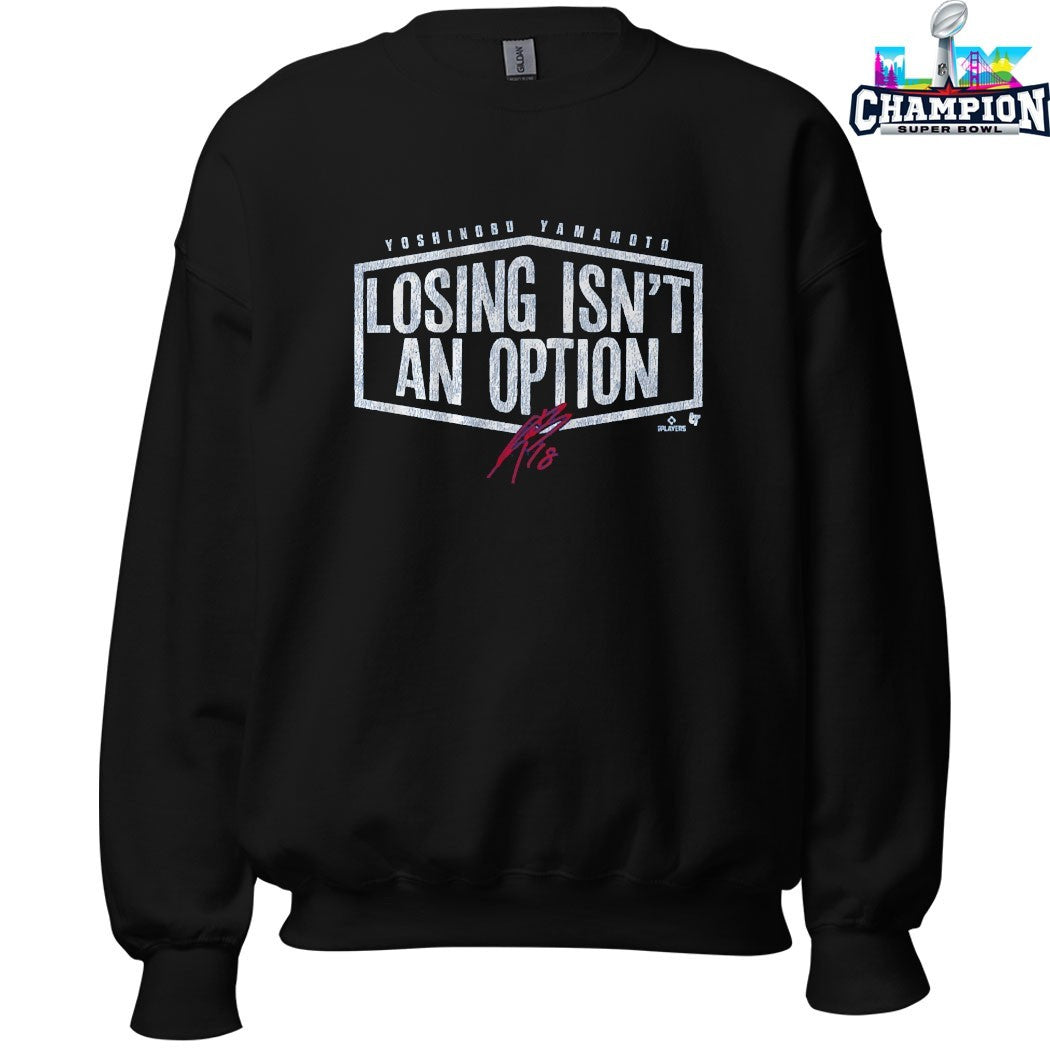 Yoshinobu Yamamoto Losing Isn’t An Option Los Angeles Dodgers T-shirts