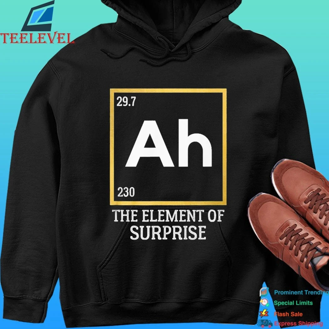 Ah The Element Of Surprise Science Shirt