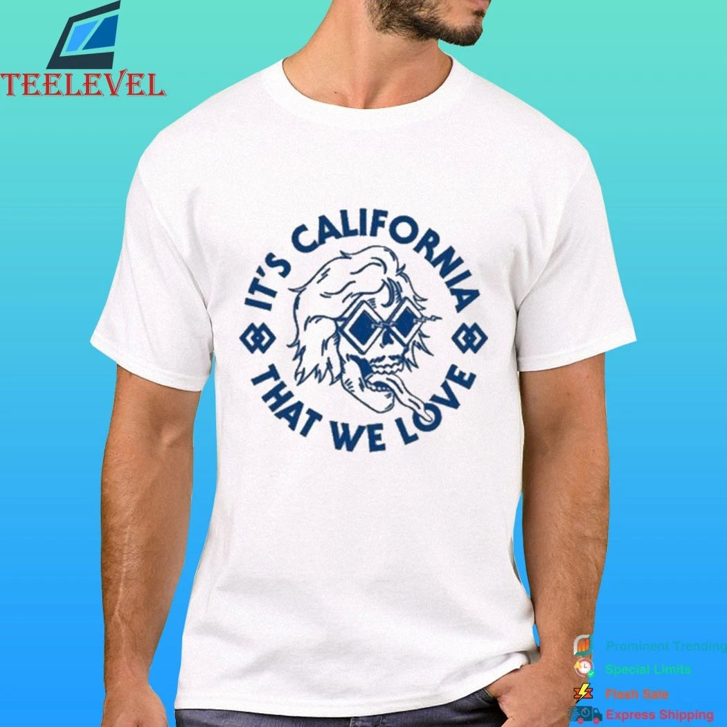 Brooks Nielsen It’s California That We Love Shirt