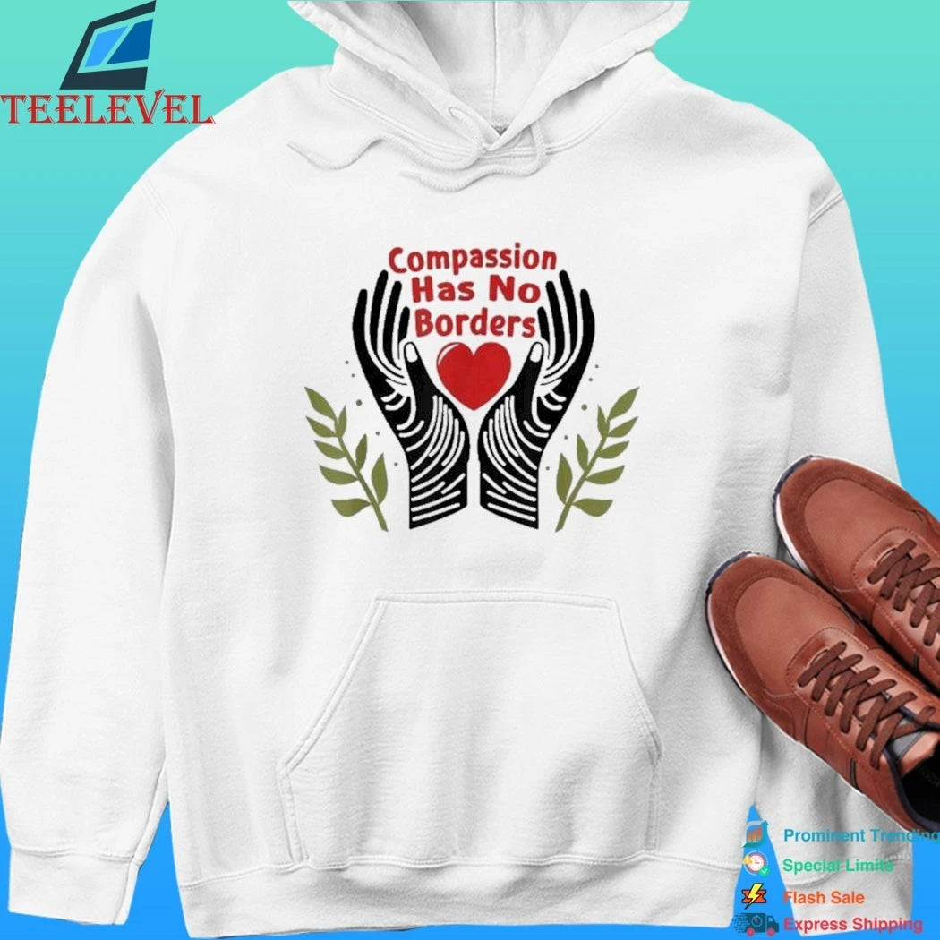 Compassion Has No Borders Heart Hands Shirt