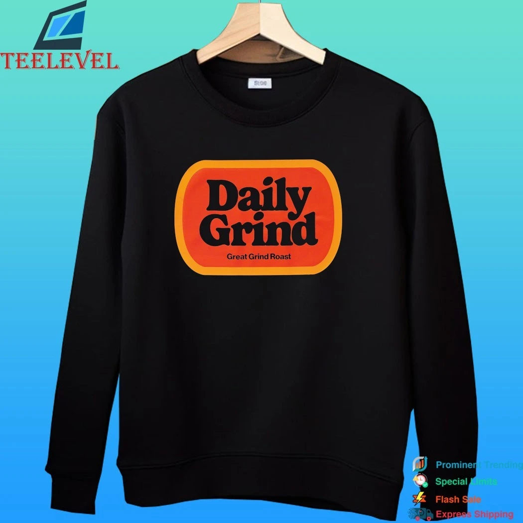 Daily Grind Great Grind Roast Shirt
