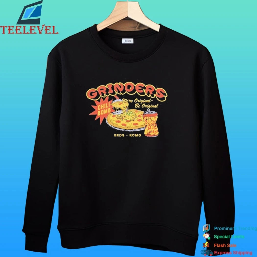 Grinders Chili Bomb Pizza We’re Original-be Shirt