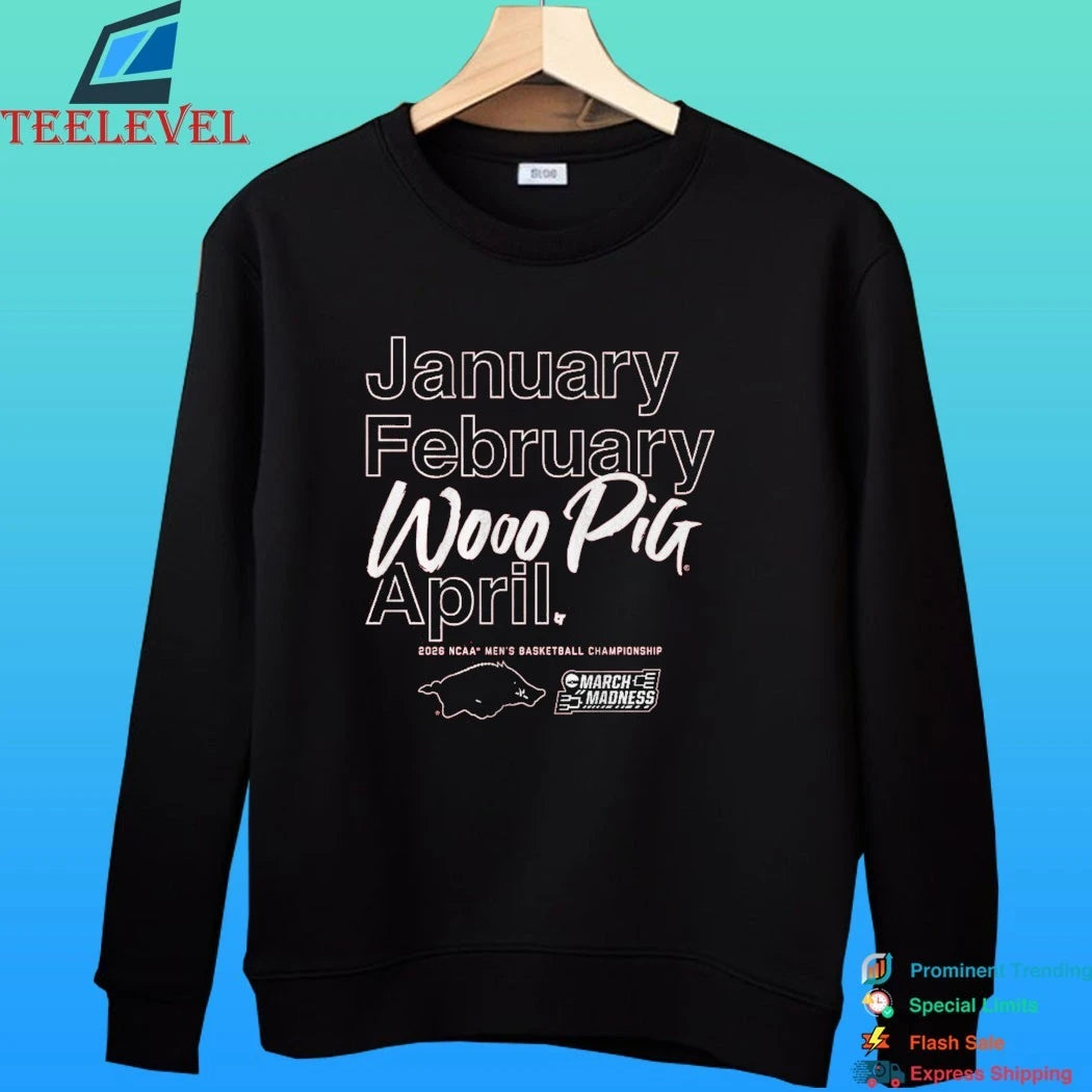 January February Wooo Pia April. Arkansas Razorbacks Mbb 2026 March Madness Month Shirt