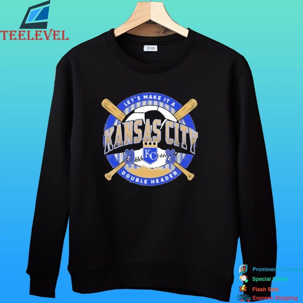 Kansas City Let’s Make It A Double Header 2026 Shirt