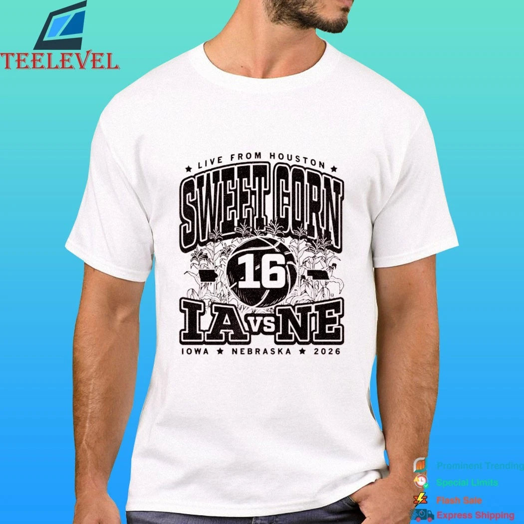 Live From Houston Sweet Corn 16 Ia Vs Ne Iowa Nebraska 2026 Shirt