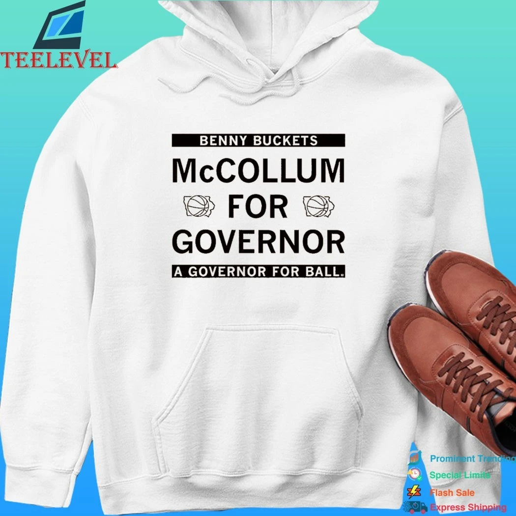 Mccollum For Governor Benny Buckets A Governor For Ball Shirt