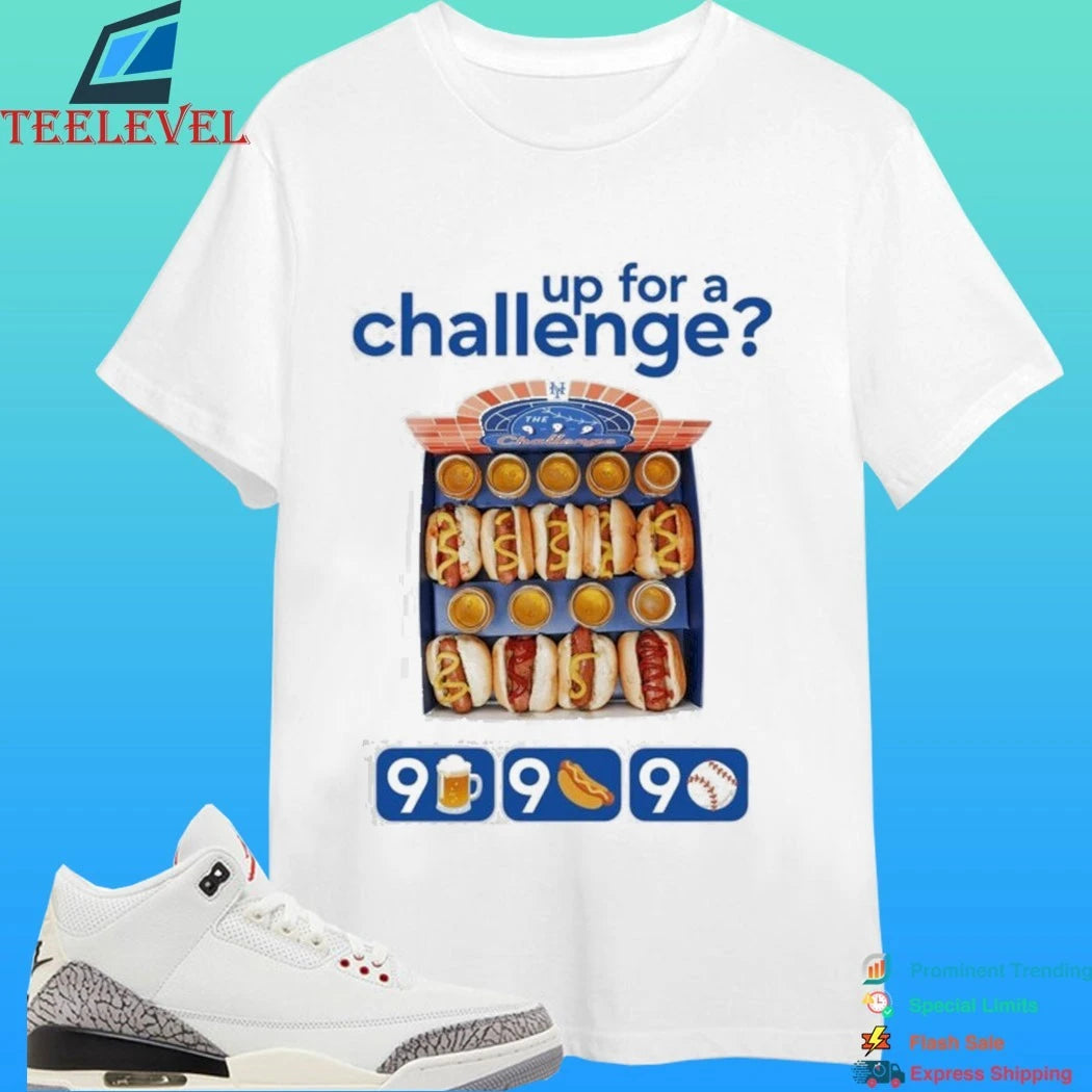 Mets 9 Beers 9 Dogs 9 Innings Up For A Challenge Shirt