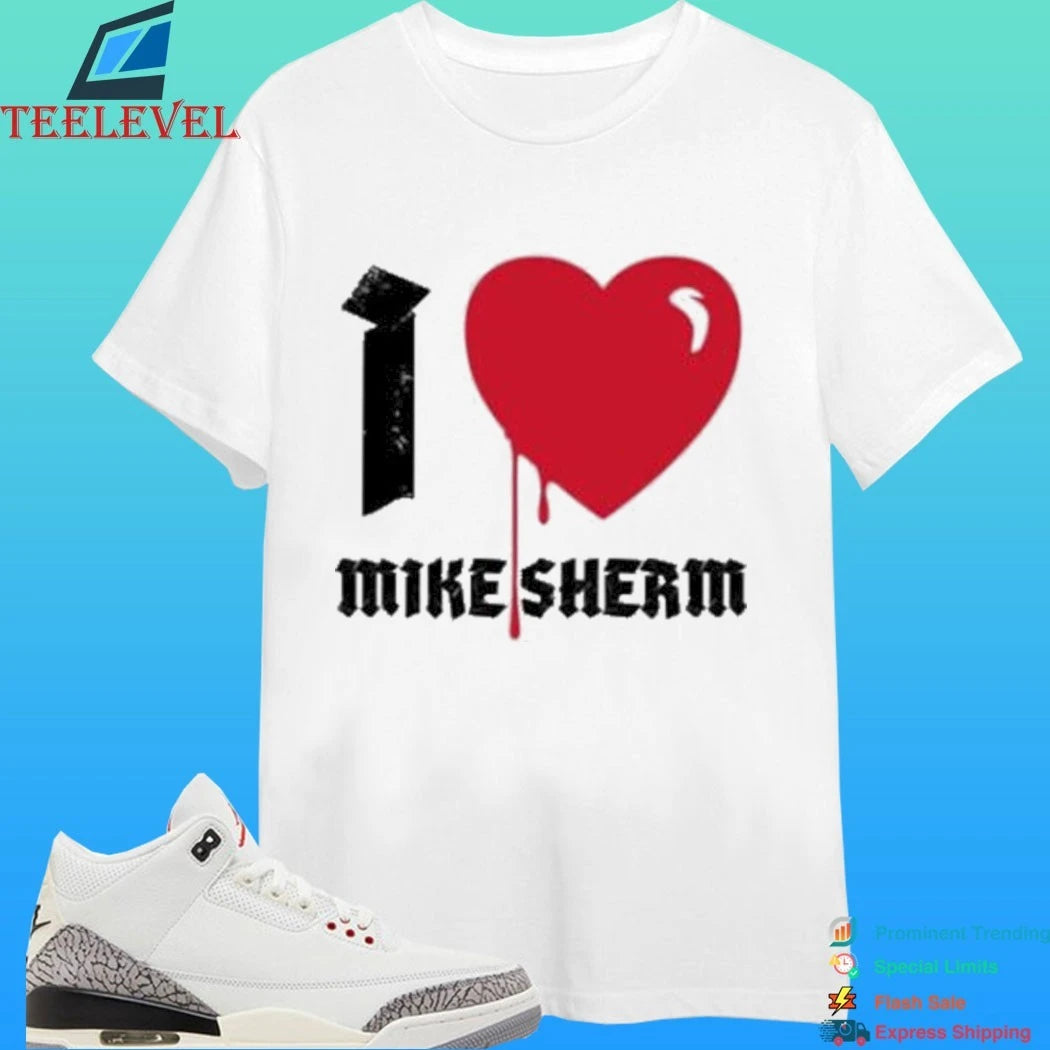 Mike Sherm I Heart Shirt
