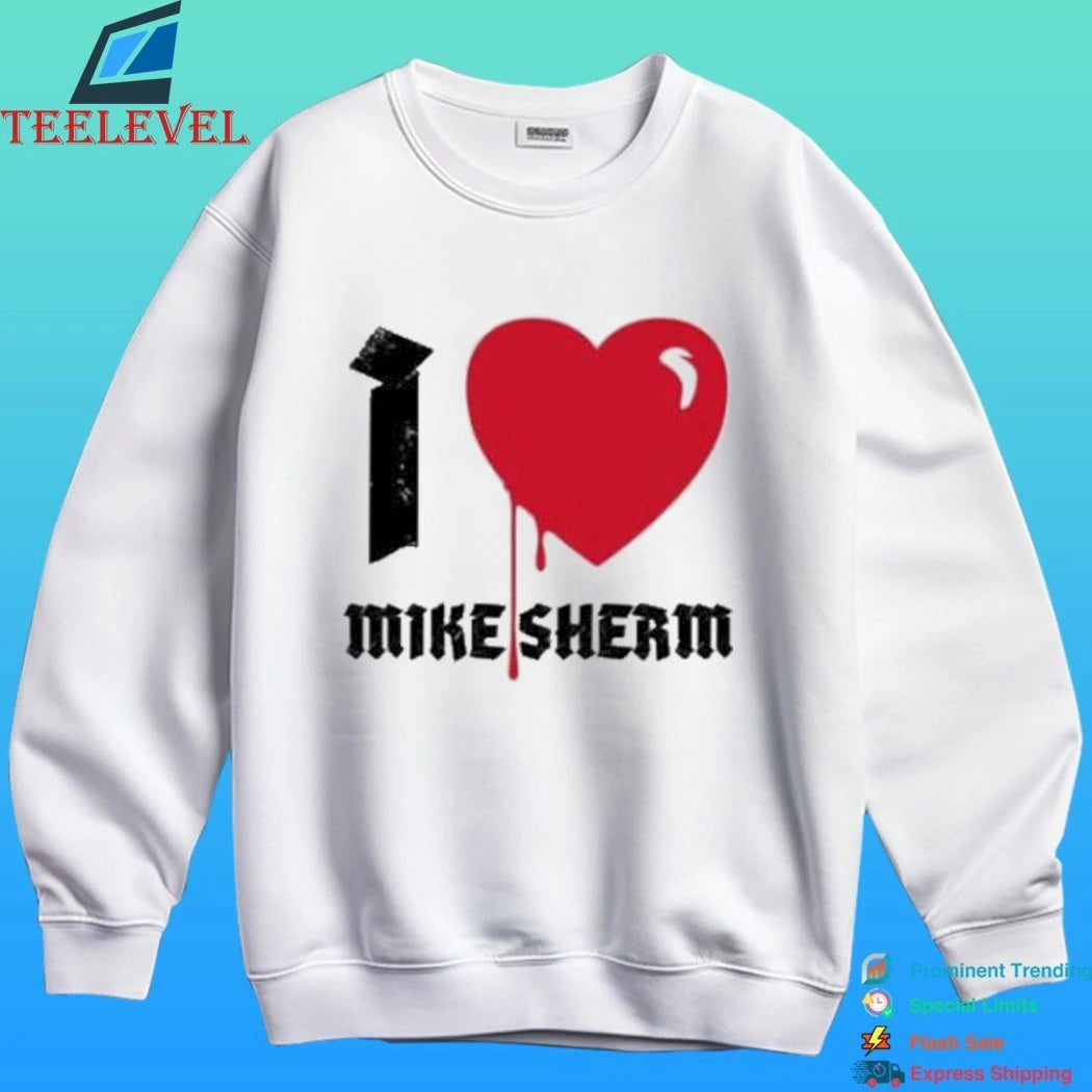 Mike Sherm I Heart Shirt