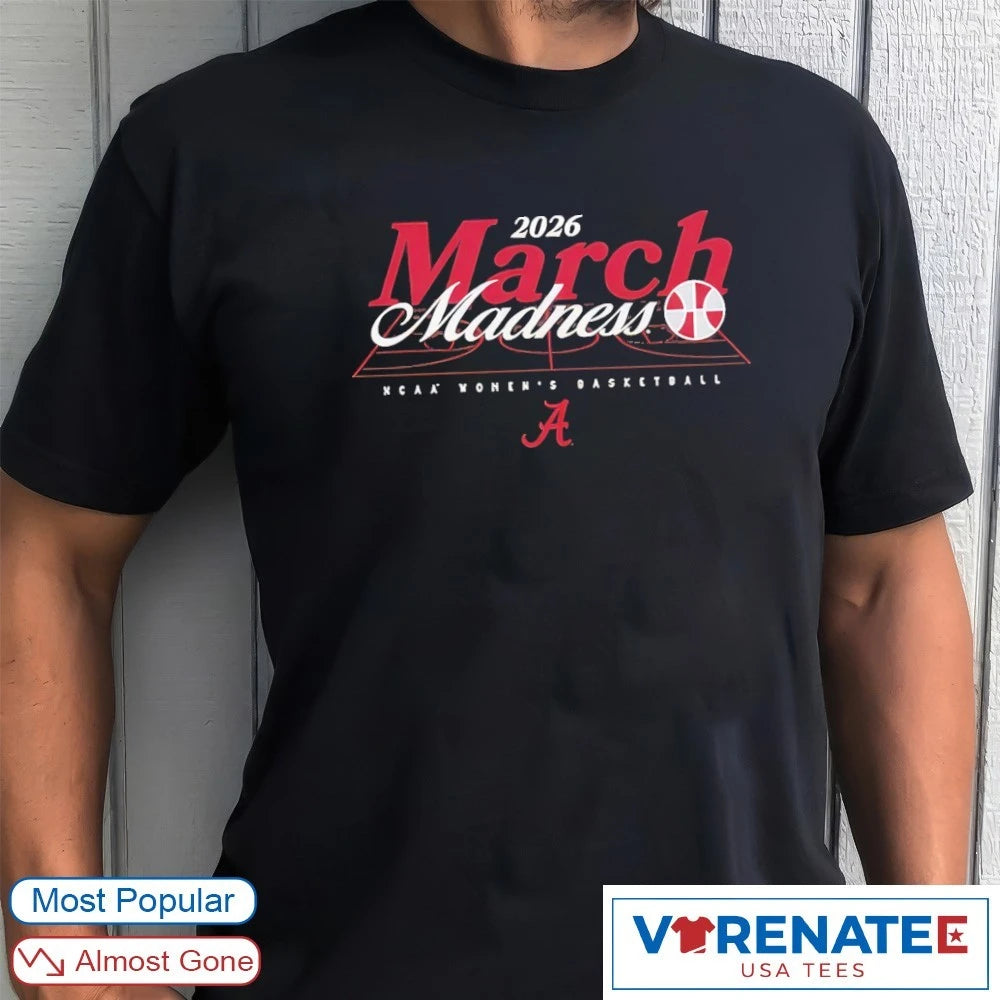 Official 2026 NCAA Women’s Basketball March Madness Alabama Fan T-Shirt