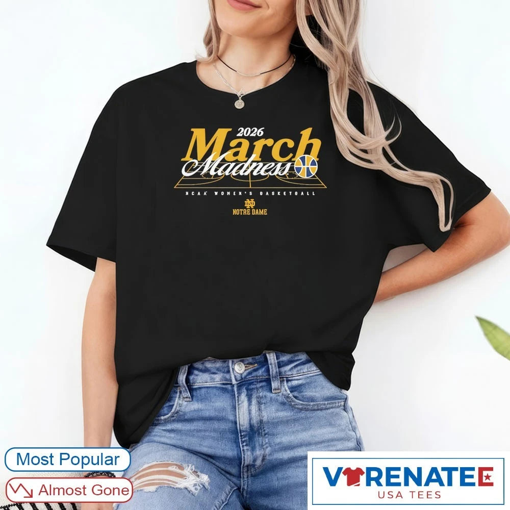 Official 2026 NCAA Women’s Basketball March Madness Notre Dame Fan T-Shirt