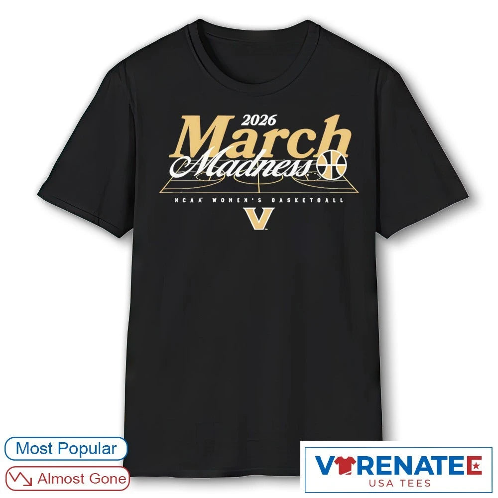 Official 2026 NCAA Women’s Basketball March Madness Vanderbilt Fan T-Shirt