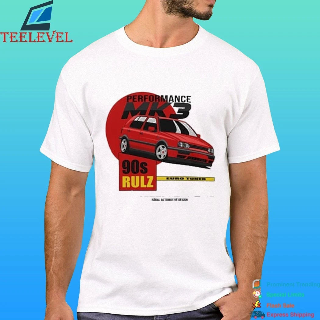 Performance Mk3 90s Rulz Shirt