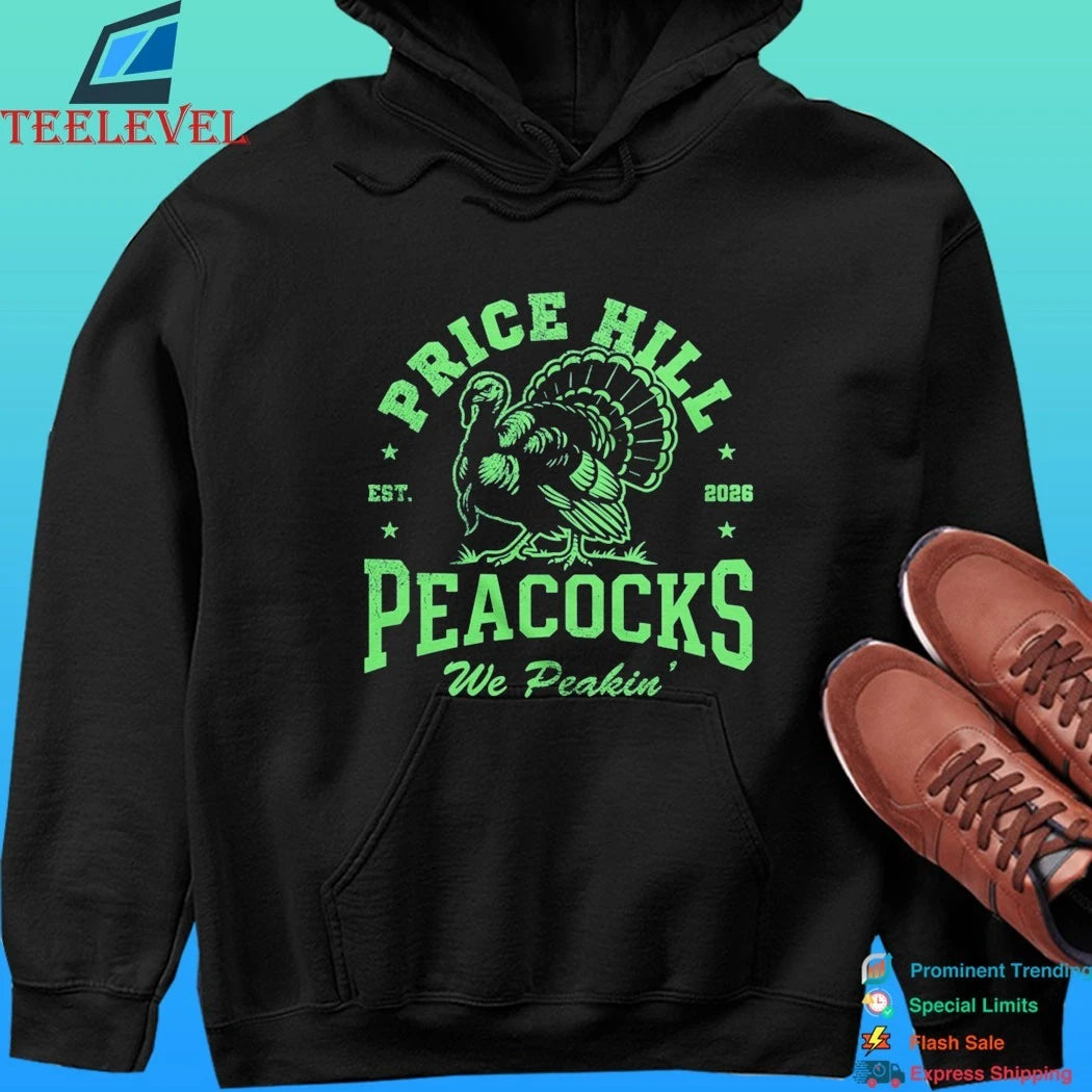 Price Hill Peacocks We Peakin Est 2026 Shirt