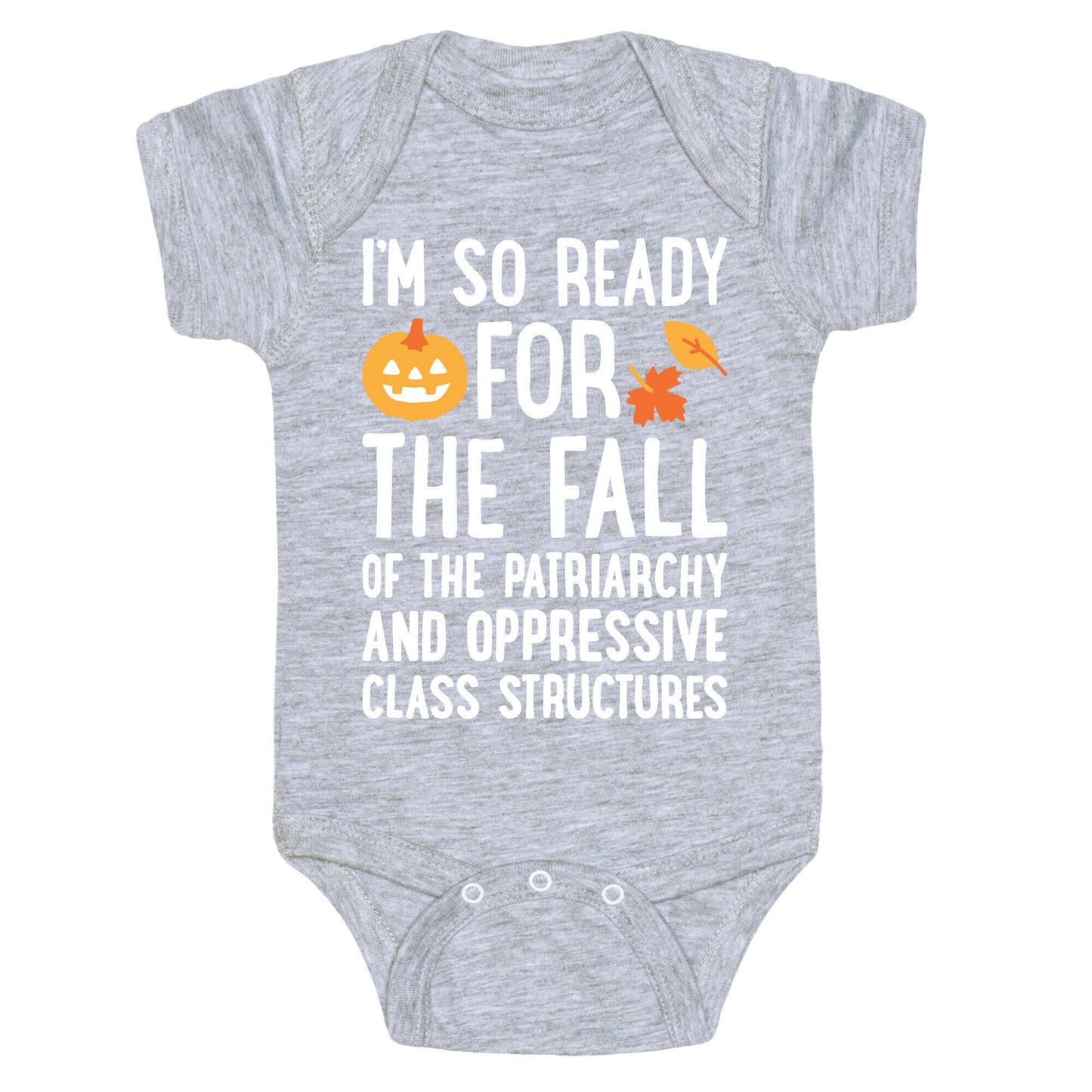 Im So Ready For The Fall Baby One-Piece