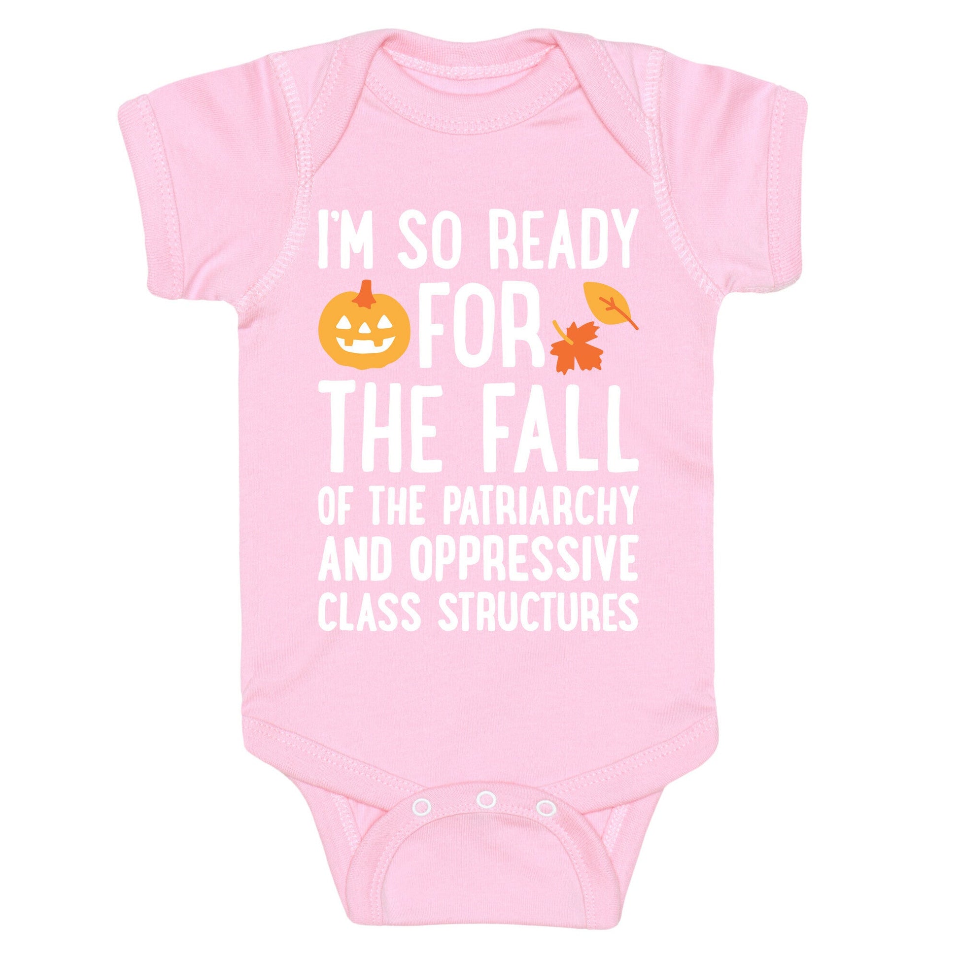 Im So Ready For The Fall Baby One-Piece