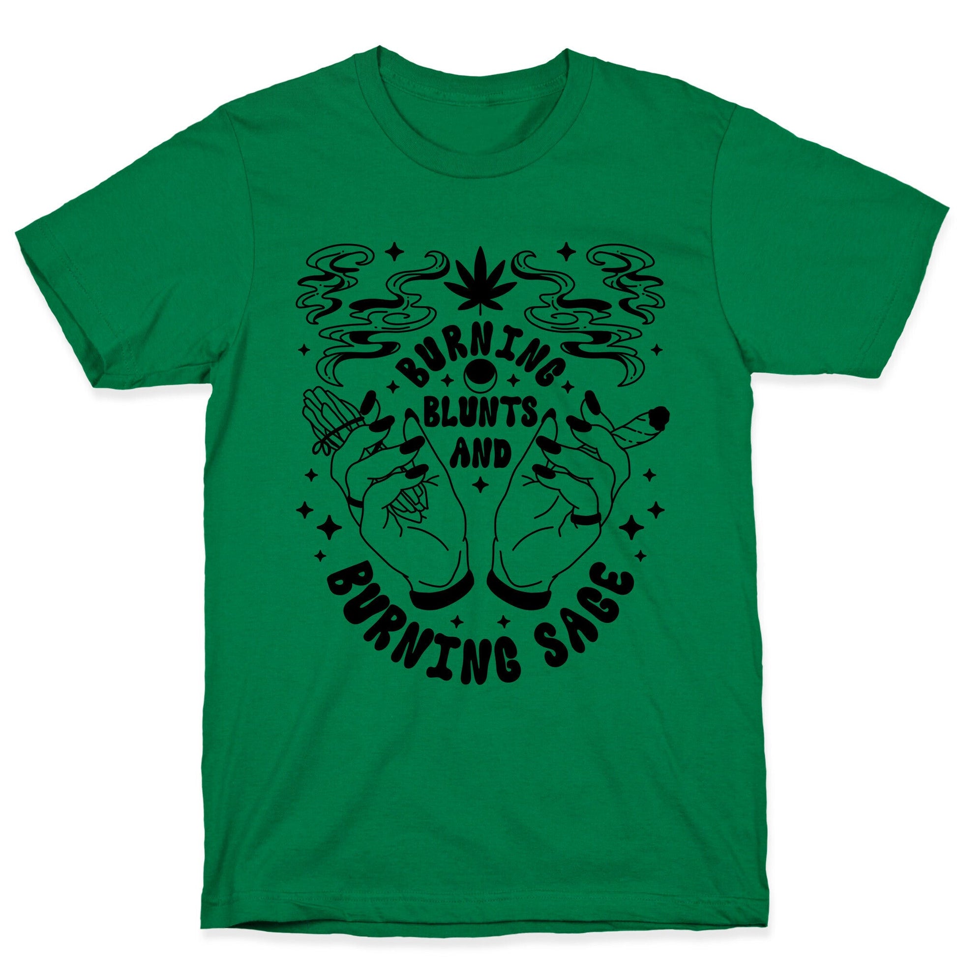 Burning Blunts and Burning Sage T-Shirt