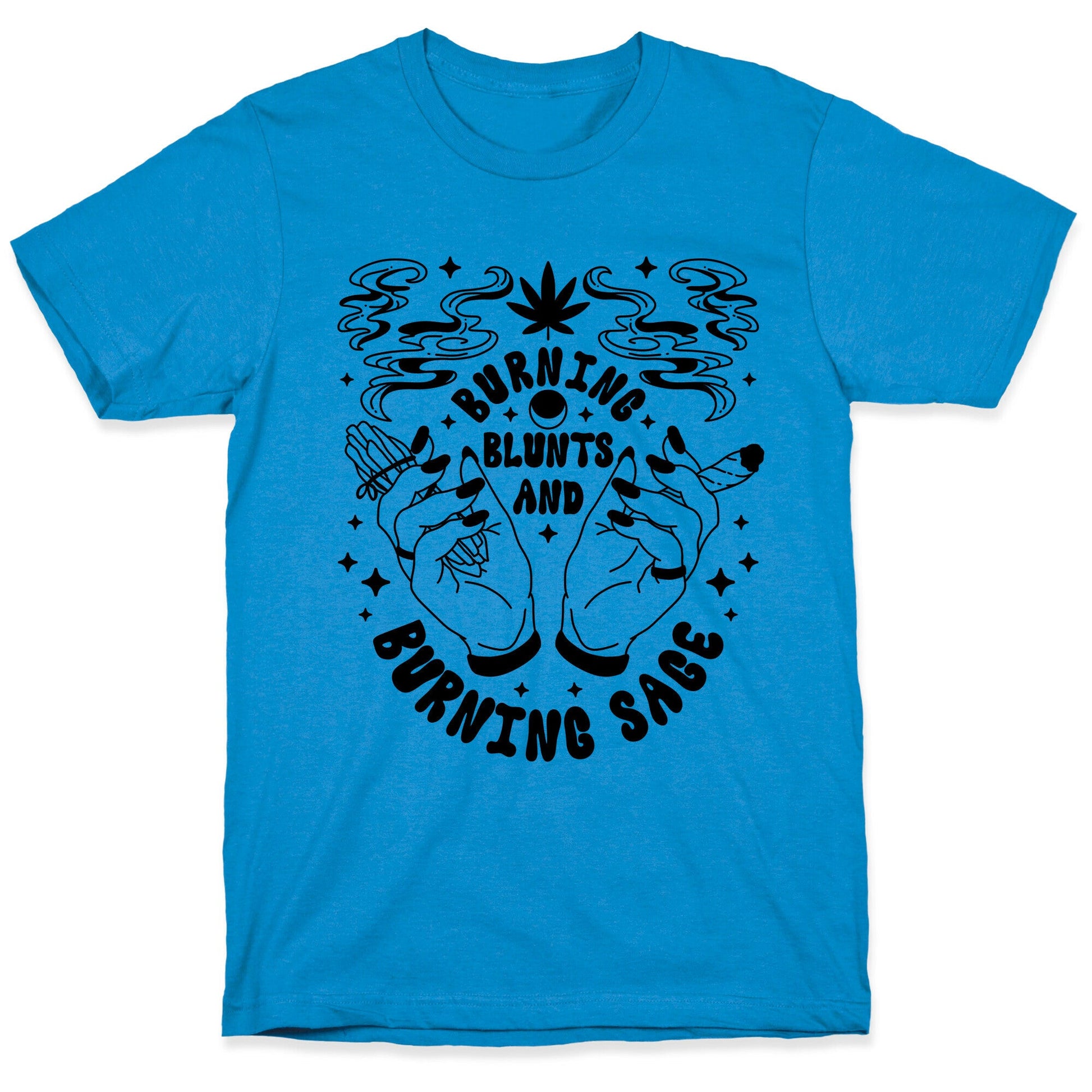 Burning Blunts and Burning Sage T-Shirt