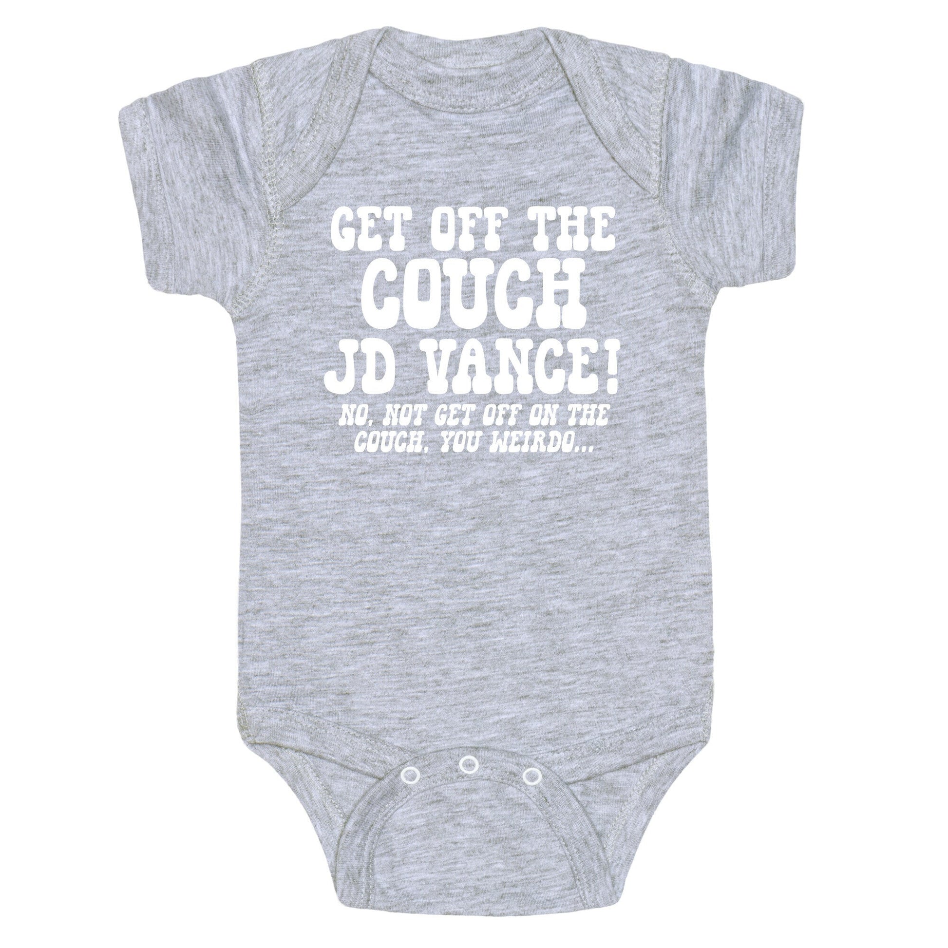 Get Off The Couch JD Vance Baby One-Piece