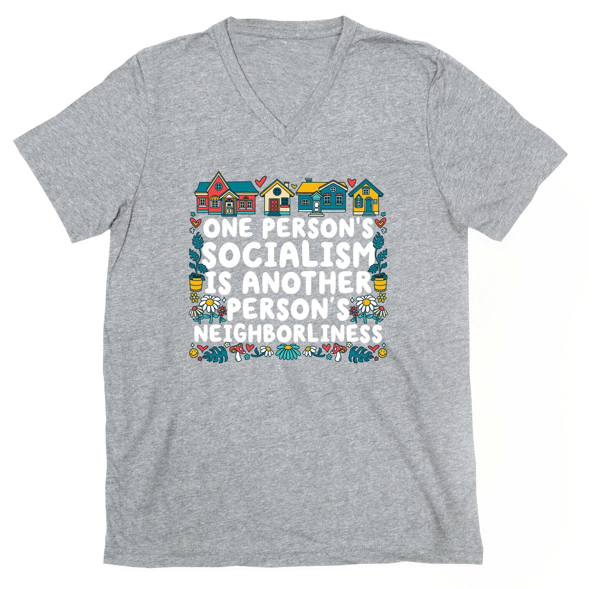 One Persons Socialism is Another Persons Neighborliness Tim Walz V-Neck