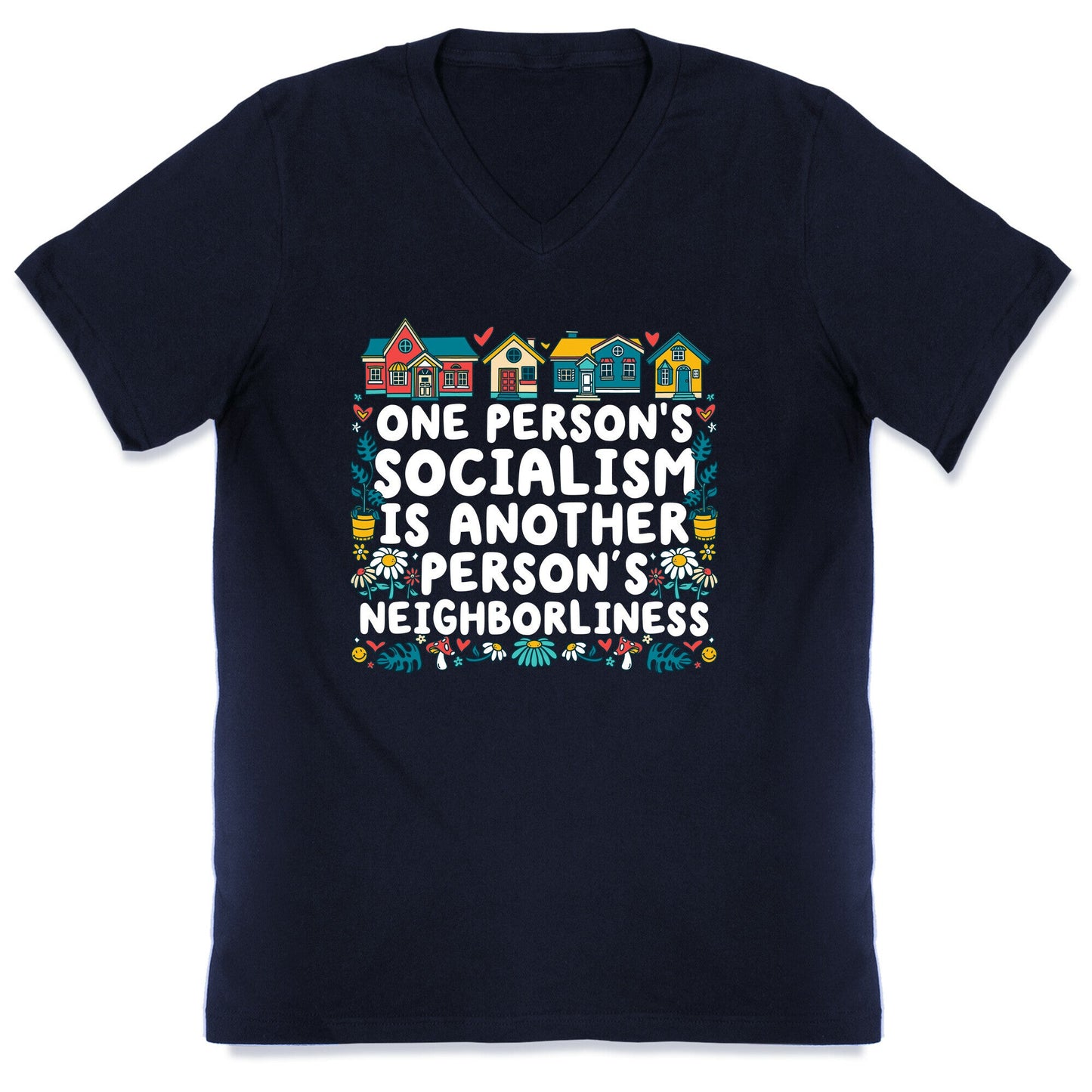 One Persons Socialism is Another Persons Neighborliness Tim Walz V-Neck