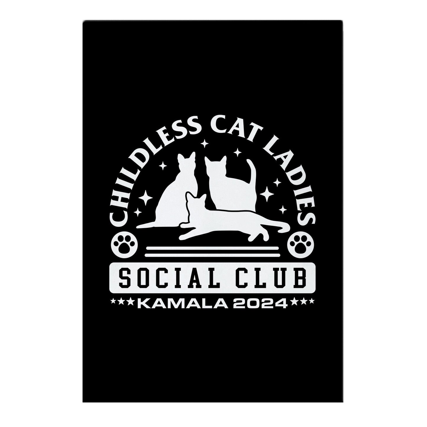 Childless Cat Ladies Social Club - Kamala 2024 Garden Flag