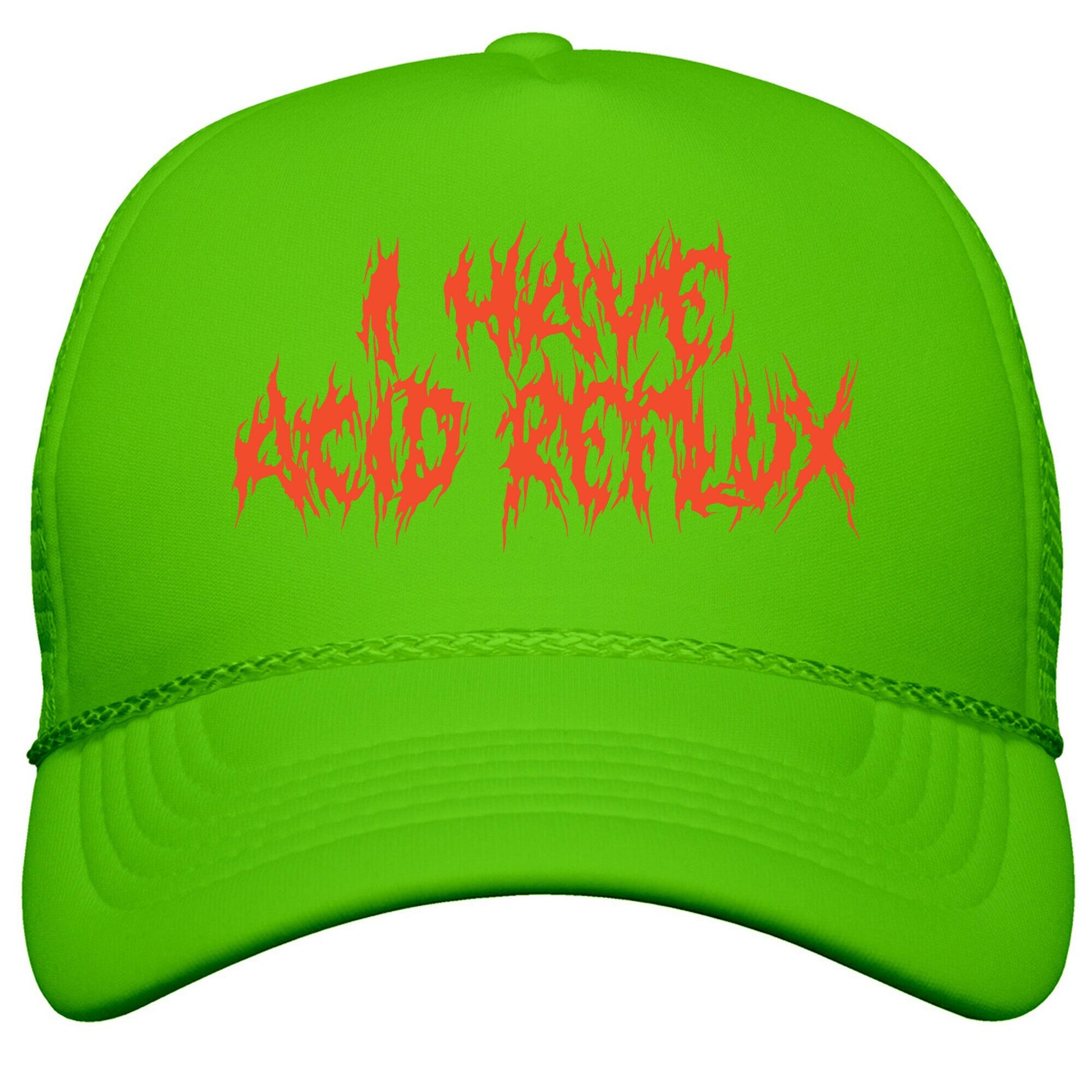 I Have Acid Reflux Metal Band Parody Snapback Trucker Hat