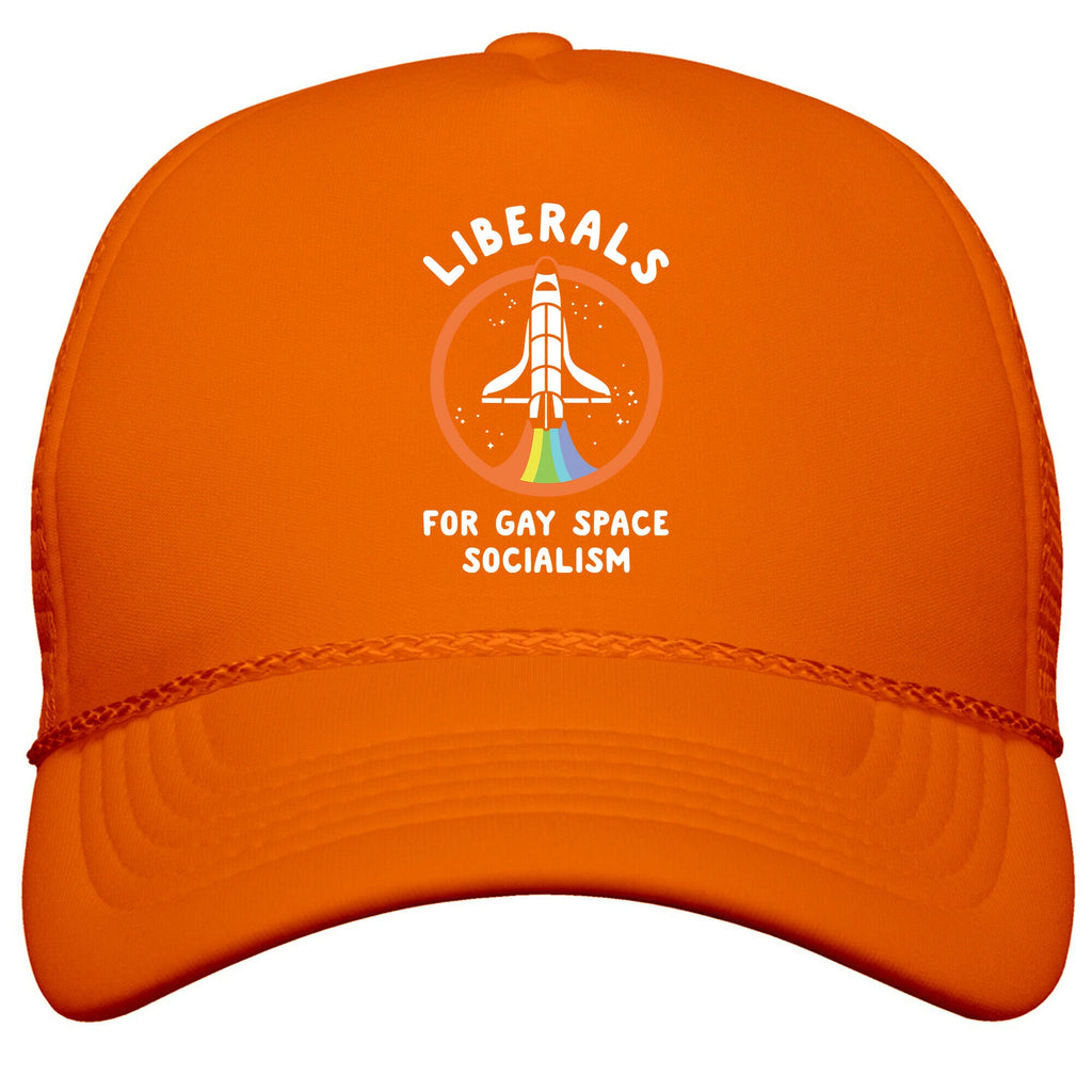 Liberals For Gay Space Socialism Snapback Trucker Hat