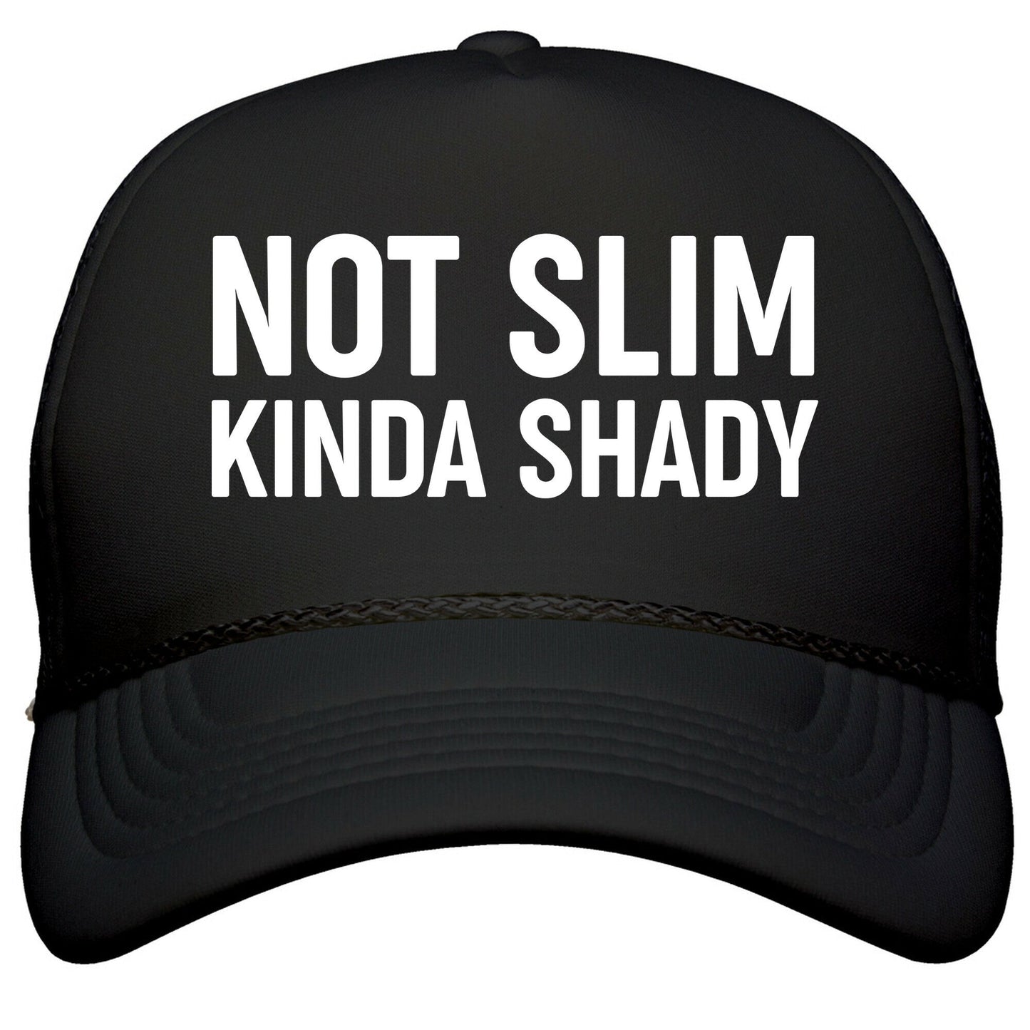 Not Slim Kinda Shady  Snapback Trucker Hat