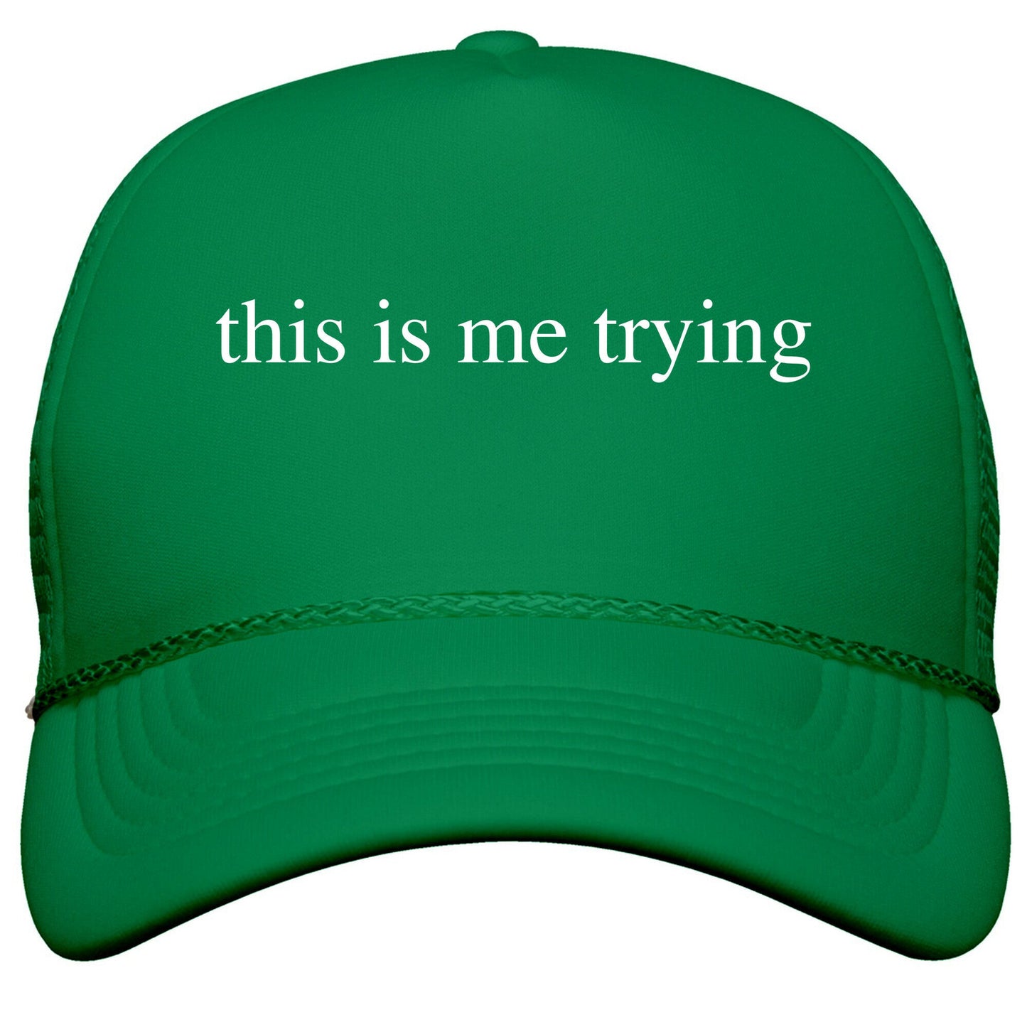This Is Me Trying Snapback Trucker Hat